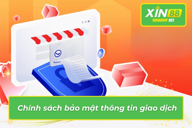 Chính Sách Bảo Mật XIN88 - Cam Kết An Toàn Mọi Dữ Liệu Bảo vệ các thông tin giao dịch