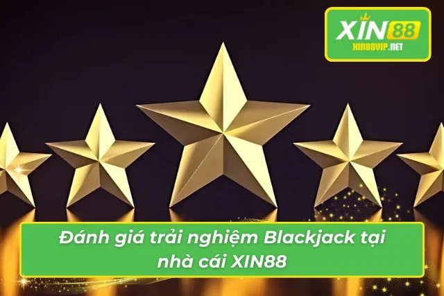 Xì Dách XIN88: Game Bài Đấu Trí Săn Thưởng Không Giới Hạn Trải nghiệm Blackjack đẳng cấp mà XIN88 mang lại